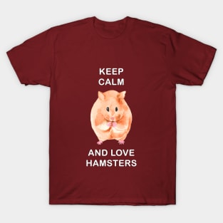 Keep Calm and Love Hamsters T-Shirt